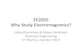 IIT Madras, July Nov 2019 Electrical Engineering …uday/2019b-EE2025/whystudyem.pdfnotes, but “cheat” sheets will be allowed. • Attending tutorials essential to doing well •Severe