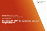 Building IT-CMF Competency in your Organization · Building IT-CMF Competency in your Organization Michael Hanley MSc.Ed., Dip.Ed., BA, MIITD ... education theory & principles - Bloom’s