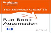 Run Book Automation - Realtime Publishers · book repository that better empowers Network Operations Center (NOC) support staff to identify relevant systems, parts, and problems.