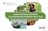 ACIAR-VIETNAM RESEARCH COLLABORATION STRATEGY 2017 … · ACIARVIETNAM RESEARCH COLLABORATION STRATEGY 20172027 2 ACIAR is the Australian Centre for International Agricultural Research.
