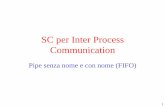 SC per Inter Process Communication - unipi.itdidawiki.di.unipi.it/lib/.../sol/.../09lcs_pipe.pdf · • al solito possiamo discriminare i due casi settando errno a 0 appena prima