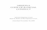 ARIZONA CODE OF JUDICIAL CONDUCT Code of Judicial... · The canons state overarching principles of judicial ethics that all judges must observe. Although a judge may be disciplined