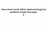 Vaccines and other immunological antimicrobial therapy 2contents.kocw.net/KOCW/document/2015/pusan/leejoonhee/4.pdf · own immune response, or to reduce the symptoms of ongoing or