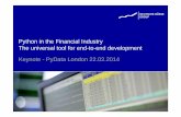 Python in the Financial Industry The universal tool for end-to-end … · Abstract Python in the financial industry: The universal tool for end-to-end development. • In the context