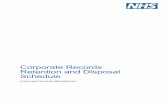 Corporate Records Retention and Disposal Schedule€¦ · Document Name Corporate Records Retention and Disposal Schedule v1.0 Authors Eleanor Ward Sarah Graham Publication Date 27