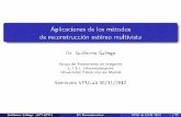 Aplicaciones de los métodos de reconstrucción estéreo multivistaoa.upm.es/15340/1/Seminario_UAM_ggb.pdf · 2014-09-22 · VISIRE project (2000) ADREP 3D project (2003). San Lorenzo