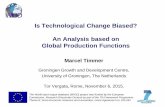 Is Technological Change Biased? An Analysis based on Global … · 2015-11-09 · Is Technological Change Biased? An Analysis based on Global Production Functions Marcel Timmer Groningen