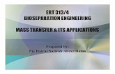ERT 313/4 BIOSEPARATION ENGINEERING MASS TRANSFER & …libvolume2.xyz/biotechnology/semester3/... · laminar boundary layer. Effect of one-way Diffusion • When only component A