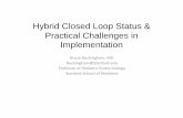 Hybrid Closed Loop Status & Practical Challenges in ... · Hybrid Closed Loop Status & Practical Challenges in Implementation Bruce Buckingham, MD Buckingham@Stanford.edu Professor