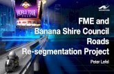 FME and Banana Shire Council Roads Re-segmentation Project...The working roads MapInfo Table data set edited to identify all road segments ... Chainage To field is a manual input with