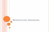Hemodynamic Disorders - WordPress.com€¦ · disorders that cause petechiae; in addition, purpura can occur with trauma, vascular inflammation (vasculitis), or increased vascular
