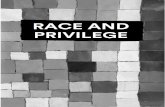 RACE AND PRIVILEGE - Quaker Council for European Affairs ... · Race and Privilege As some people face disadvantages, others are advantaged or privileged. Most White people experience