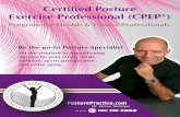 Certified Posture Exercise Professional (CPEP - 67.227.189.867.227.189.8/~posturecert/wp-content/uploads/2015/... · • Balance, Alignment and Motion: 3 elements of posture • 5