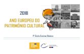 2018 ANO EUROPEU DO PATRIMÓNIO CULTURALFazemos parte de uma União, uma família maior, com uma grande diversidade cultural – monumentos, arte, tradições, artesanato, línguas,