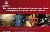 The Importance of Branding Strategies and Brand ... · The Importance of Branding Strategies and Brand Development to Success in Global Markets Inter-regional Seminar on the International