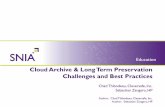 Cloud Archive & LongT erm Preservatoi n …...Cloud Archive & LongT erm Preservatoi n Challenges and Best Practices Chad Thibodeau, Cleversafe, Inc. Sebastian Zangaro, HP Autho r :Chad