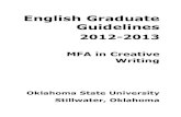 English Graduate Guidelinesenglish.okstate.edu/.../Guidelines/2012-2013/2012-2013_MFA_Guideli… · English Graduate Guidelines 2012-2013 MFA in Creative Writing Oklahoma State University