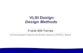VLSI Design Design Methods - asic-reliability.com · VLSI Design: CMOS Technology 1 VLSI Design Design Methods Frank Sill Torres. Universidade Federal de Minas Gerais (UFMG), Brazil.