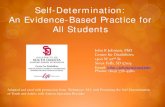 Self-Determination: An Evidence-Based Practice for All ... of... · Self-Determination: An Evidence-Based Practice for All Students John R Johnson, PhD Center for Disabilities. 1400