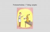 Probenentnahme / Taking samples...expert knowledge § 16 TierSchVersV Anforderungen an die Sachkunde … Tierversuche mit operativenEingriffen dürfen nur durchgeführt werden …
