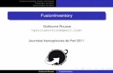 FusionInventory - zarb.orgguillomovitch/presentations/fpw2011.pdfcompatibilité GLPI 0.78.x, gestion des inventaires 2.4.x (en beta) compatibilité GLPI 0.80.x Guillaume Rousse FusionInventory