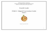 Fourth Grade PARCC Aligned Curriculum Guide Unit 1...Fourth Grade PARCC Aligned Curriculum Guide Unit 1 School Year 2015-2016 2 Grade 4 Unit Plan Unit 1 Unit planning provides you