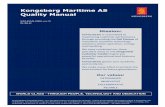 Kongsberg Maritime AS Quality Manual · Kongsberg Maritime AS Quality Manual KM-MAN-0000, rev N PUBLIC Mission: KONGSBERG is committed to maximizing customer performance through providing