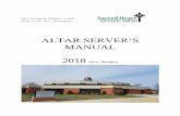 ALTAR SERVER’S - Sacred Heart · • Servers #2 and #3 will get the candles by the altar and wait for the priest (or deacon) to take the Gospel Book, turn to the people, wait for