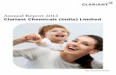 Clariant Chemicals (India) Limited · 2019-06-07 · CLARIANT CHEMICALS (INDIA) LIMITED ANNUAL REPORT 2012 1 WHERE WE WANT TO GO - Our Vision We aim to be the global leading company