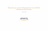 Backup and Restore to AWS Space (CRS)/Partner... · 2019-06-28 · Amazon Web Services – Backup and Restore Page 2 Figure 1: Backup to AWS using AWS Partner Network solutions Traditional