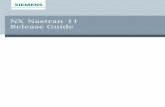 NX Nastran 11 Release Guide - smart-fem.eu · Chapter1: NXNastran11summaryof changes System cell Systemcellname Systemcelldescription Descriptionofchange 636 TET_EPIA GEOMCHECKcheckvaluefor