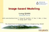 Image-based Modelingvision.cse.psu.edu/Research/SymmComp/Workshop/Ibm-longQuan.pdfmodeling) Objects are of different natures: Smooth objects (surface reconstruction) Curvilinear objects