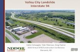 Valley City Landslide Interstate 94 · • The bond zone is a length of prestressed steel that is bonded to the grout and the soil • The anchorage transmits the force from the prestressing