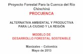Proyecto Forestal Para la Cuenca del Río Chinchiná PROCUENCA€¦ · • Aguas de Manizales paga la concesión del ... 2002 al 2006, 3 fases (Formulación, caracterización e Implementación