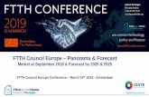 FTTH Council Europe Panorama & Forecast · PDF file 2019-03-12 · FTTH Council Europe –Panorama & Forecast Market at September 2018 & Forecast by 2020 & 2025 FTTH Council Europe