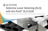 Selective Laser Sintering (SLS) with the ProX SLS 6100...SUPPLY CHAIN Consolidate whole assemblies into single parts to reduce BOMs and eliminate assembly labor. PERSONALIZE & MASS