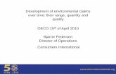 Development of environmental claims over time: their range ...Development of environmental claims over time: their range, quantity and quality Bjarne Pedersen Director of Operations