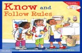 Know and Follow Rules - freespirit.com · Know and Follow Rules addresses three important ways rules benefit, strengthen, and support children: mentally, by providing clear expectations