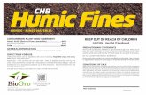 CHB Humic Fines - BioGroCHB Humic Fines may increase or enhance micronutrient uptake. DIRECTIONS FOR USE CHB Humic Fines can be applied to all crops including: Vegetable crops, row