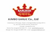 Co., Ltdskin-skin1.garlicco1.cafe24.com/pdf/en.pdf · Manager Choi, Yeongjae 010-8697-4763 e-mail : youngjae1130@naver.com JUMBO GARLIC Co., Ltd . Contents 01. Introduction of Company