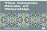 The Islamic Mode of Worship - Al Islam Online · Hazrat Mirza Bashir-ud-Din Mahmud Ahmadra (1889-1965), the Musleh Mau‘ud (the Promised Reformer), was the son of the Promised Messiah