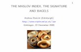 1 THE MASLOV INDEX, THE SIGNATURE AND BAGELSv1ranick/slides/maslovbagel.pdf · 7 The real Maslov index I Many other motivations! I The real Maslov index formula τ(L(θ)) = 1 −