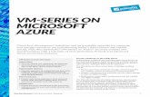 VM-SERIES ON MICROSOFT AZURE - BOLL · PDF file tained by Microsoft Azure, combined with the VM-Series, allows you to build secure, cloud-centric architectures. VM-Series VM-Series
