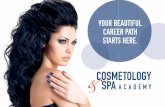 YOUR BEAUTIFUL CAREER PATH STARTS HERE.cosm · PDF file • Smart Style Salon • Gala Hair Salon • Kozi Salon • Angelo Torres Salon • Salon Nevaeh • Salon NV • JC Penny