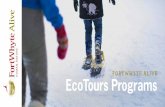 FORTWHYTE ALIVE EcoTours Programs€¦ · Set your sights on FortWhyte Alive to enjoy nature’s best, nestled within the urban boundaries of Winnipeg. FortWhyte Alive offers visitors