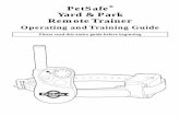 PetSafe Yard & Park Remote Trainer · 8 Lanyard How the System Works The PetSafe® Yard & Park Trainer has been proven safe, comfortable, and effective for all pets greater than 8