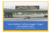 Variable Message Sign Guidelines · NYSDOT VMS GUIDELINES iv December 2018 GLOSSARY . AMBER Alert: The America’s Missing Broadcast Emergency Response Alert is a Plan through which