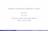 Relative Distribution Methods in Stata · Relative Distribution Methods in Stata Ben Jann ETH Z¨urich 6th German Stata Users Group Meeting Berlin, June 27, 2008 Ben Jann (ETH Z¨urich)