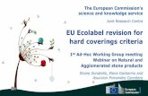 EU Ecolabel revision for hard coverings criteria · PDF file The product group ‘hard coverings’ shall comprise floor coverings and wall coverings, for internal or external use