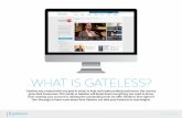 WHAT IS GATELESS? - Guaranteed Rate · WHAT IS GATELESS? GATELESS.COM Gateless was created with one goal in mind: to help real estate professionals across the country grow their businesses.